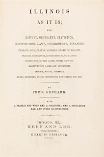 (PRE-FIRE IMPRINT) GERHARD, FRED. Illinois as it Is. 1st ed. Presentation copy. Chicago, 1857. With A History of Illinois. Chica