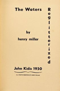 MILLER, HENRY. The Waters Reglitterized. S.l., 1950. Limited 1,000 copies, of which this is hand numbered "1,356,494" by Miller.