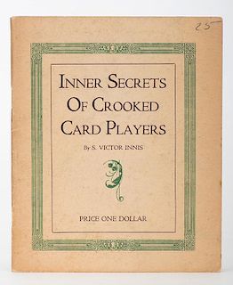 Innis, S. Victor. Inner Secrets of Crooked Card Players. Los Angeles