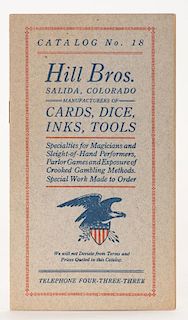 Hill Bros. Catalog No. 18. Salida, Colo., ca. 1930s. Stapled wrappers printed in two colors. Illustrated. 32 pages. Loaded dice, marked cards, a dozen