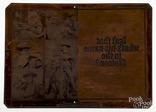 Stetson copper printing plate with images of John Wayne from True Grit, 13 5/8'' x 18 3/4''.