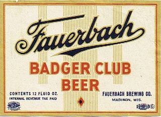 1938 Fauerbach Badger Club Beer 12oz Label WI241-33V Madison, Wisconsin