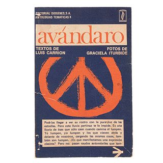 Carrión, Luis (Textos) - Iturbide, Graciela (Fotografías). Avándaro. México: Editorial Diógenes, S. A., 1971.
