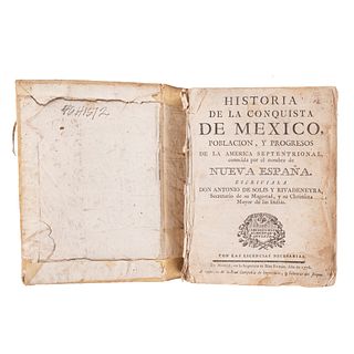 Solís, Antonio de. Historia de la Conquista de México, Població y Progresos de la América Septentrional. Madrid: 1776.