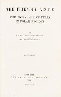 * (ARCTIC) STEFANSSON, VILJALMUR. The Friendly Arctic... Five Years in the Polar... New York, 1921. First edition, signed by Ste