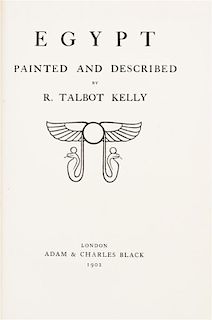 (EGYPT) KELLY, R. TALBOT. Egypt. Painted and Described. London, 1902.