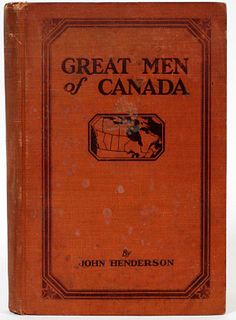 JOHN HENDERSON 'GREAT MEN OF CANADA' 1ST EDITION