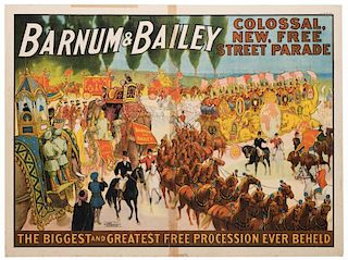 Barnum and Bailey. Colossal New, Free Street Parade.