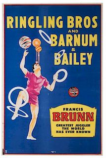 Ringling Brothers and Barnum & Bailey. Francis Brunn, Greatest Juggler World Has Ever Known.