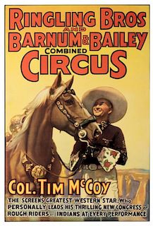 Ringling Bros and Barnum & Bailey Combined Circus. Col. Tim McCoy. The Screen's Greatest Western Star, Who Personally Leads His Thrilling New Congress