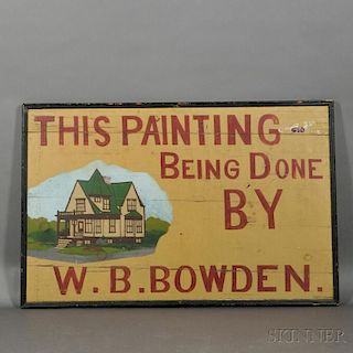 "THIS PAINTING BEING DONE BY W.B. BOWDEN" Trade Sign