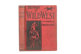 "History Of Our Wild West" Rare 1st Edition