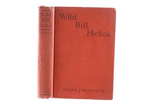1926 1st Edition "Wild Bill Hickok" By F. Wilstach