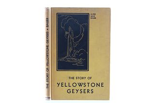 "The Story of Yellowstone Geysers" By Bauer