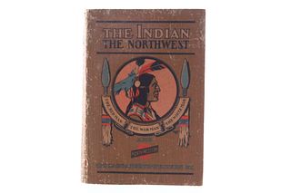 "The Indian The Northwest", 1901 Rare 1st Edition