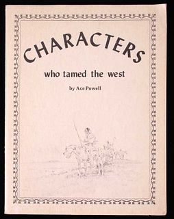 "Characters Who Tamed The West" By Ace Powell
