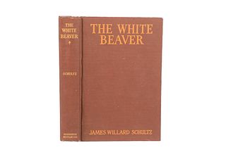 "The White Beaver" By James Willard Schultz 1st Ed