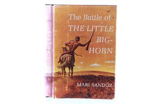 "The Battle of The Little Big-Horn", Sandoz 1st Ed