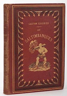 Escudier, Gaston. Les Saltimbanques. Paris: Michel LŽvy Freres, 1875. Publisher's red cloth stamped in gilt and black. Edges gilded. Profusion of ill