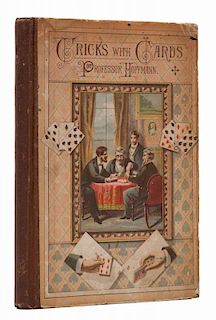 Hoffmann, Professor (Angelo Lewis). Tricks with Cards. London, ca. 1884. First Edition. Scarce variant with publisher's color lithographed pictorial b