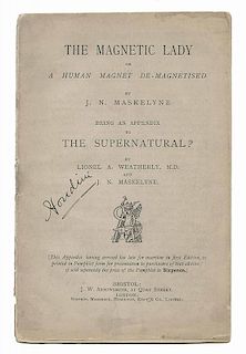 [Houdini, Harry] Maskelyne, J.N. The Magnetic Lady [Signed by Houdini]. Bristol: Arrowsmith, (1892). Pamphlet, gathering of eight leaves, published as