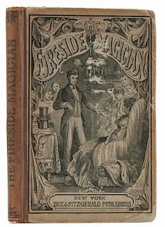 Preston, Paul. The Fireside Magician. New York: Dick & Fitzgerald, 1870. First Edition. Publisher's pictorial covers over cloth spine, title stamped o