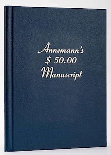 Abrams, Max (ed.) Annemann's $50.00 Manuscript. Los Angeles, 1976. Number 96 from a limited edition of 100 copies. Blue cloth stamped in gold. Photogr