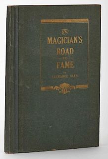 Glen, Laurance. The Magician's Road to Fame. London: The Ludo Press, ca. 1921. Green cloth, gilt stamped. Illustrated with photographic reproductions 