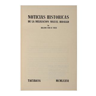 Tovar de Teresa, Guillermo. Noticias Históricas de la Delegación Miguel Hidalgo. México: Majona, 1976. Primera y única edición.