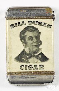 Celluloid advertising match vesta safe, inscribed Bill Dugan Cigar
