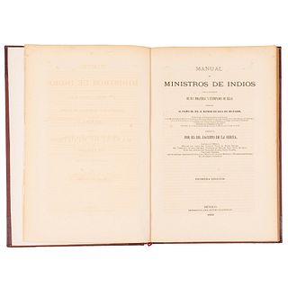 Serna, Jacinto de la. Manuel de Ministros de Indios. Para el Conocimiento: De sus Idolatrías, y Extirpación de Ellas. México, 1892.