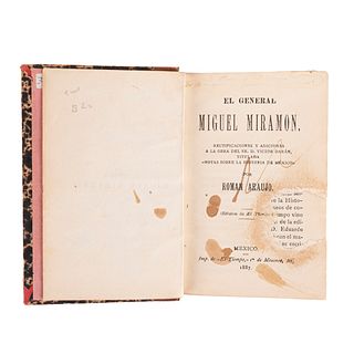 Darán, Víctor. El General Miguel Miramón. Apuntes Históricos. México: Imprenta de "El Tiempo", 1887.