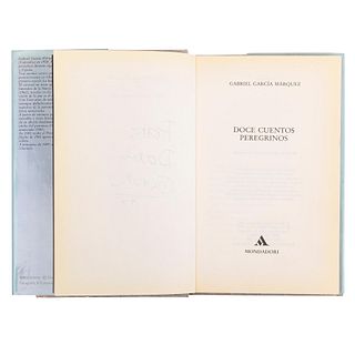 García Márquez, Gabriel. Doce Cuentos Peregrinos. Madrid: Mondadori, 1992. Firmado y dedicado por el autor.