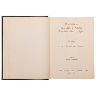 Henestrosa, Andrés (Introducción). El Mundo de Cien Años de Soledad de Gabriel García Márquez. México: Galería de Arte M...