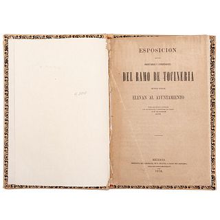 Exposición que los Propietarios y Comerciantes del Ramo de Tocineria... para que se Deroguen Artículos 2 y siguientes. México, 1870.