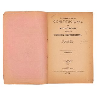Ortiz Rubio, Pascual. El Primer Año de Gobierno Constitucional después de la Revolución Constitucionalista, 1917 - 1918. México, 1918.