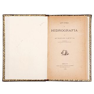 Leyva, Aurelio. Apuntes de Hidrografía. México: Oficina Tip. de la Secretaría de Fomento, 1890. Una tabla plegada y X láminas.