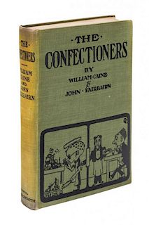 * CAINE, WILLIAM and JOHN FAIRBAIRN. The Confectioners. Bristol, 1906. First edition, inscribed.