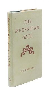 * EDDISON, E. R. The Mezentian Gate. Curwen Press, 1958. First edition.