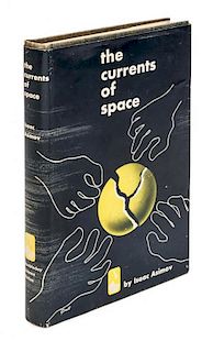 * ASIMOV, ISAAC. The Currents of Space. Garden City, NY, 1952. First edition.