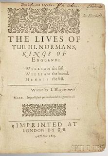 Hayward, John, Sir (1564-1627) The Lives of the III. Normans, Kings of England: William the first. William the second. Henrie