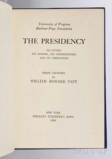 Taft, William Howard (1857-1930) The Presidency  , Signed Presentation Copy.