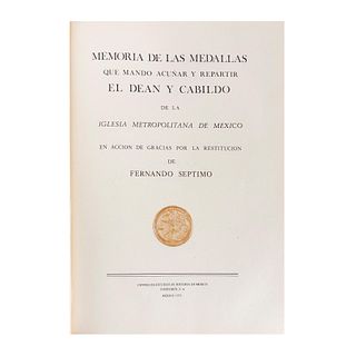 Memoria de las Medallas que Mandó Acuñar y Repartir el Déan y Cabildo... / Historia del Papel Moneda en México.Pzs: 4.