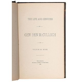 The Life and Services of Gen. Ben McCulloch, by Victor M. Rose, 1888, Signed by Henry E. McCulloch