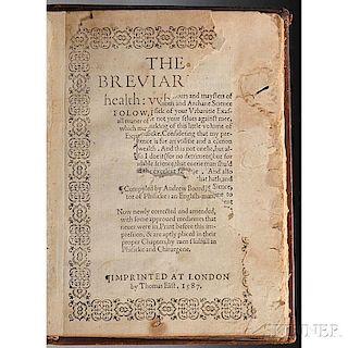 Boorde, Andrew (1490?-1549) The Breviarie of Health: vvherin doth Folow, Remedies, for all Maner of Sicknesses & Diseases, the which ma