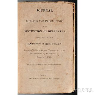 Massachusetts, Constitutional Convention of 1820-1821. Journal of Debates and Proceedings in the Convention of Delegates, Chosen to Rev
