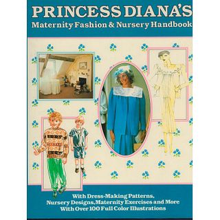 Princess Diana's Maternity Fashion & Nursery Handbook