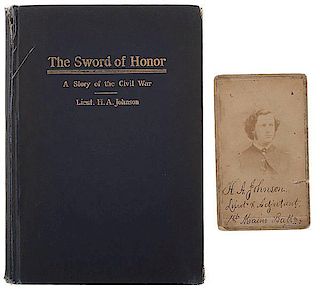 Gettysburg Interest-Signed CDV of Lt. H.A. Johnson, 3rd Maine with Autographed Copy of "The Sword of Honor" Reminiscence 