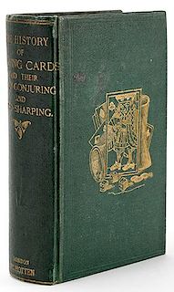 The History of Playing Cards, with Anecdotes of Their Use in Conjuring, Fortune-Telling, and Card-Sharping