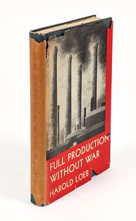 Harold Loeb Full Production Without War 1946 1st ed